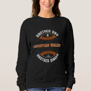 Sweatshirt Un autre jour, un autre Dinger Christian Walker Ho