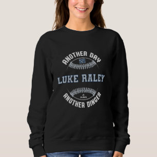 Sweatshirt Un autre jour, un autre Dinger Luke Raley Seattle
