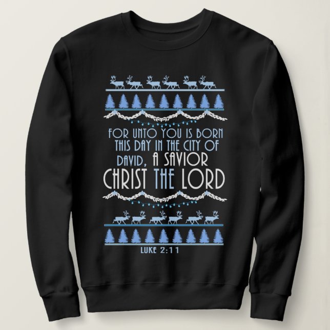 Sweatshirt Un Christ Sauveur Le Seigneur Noël (Design devant)
