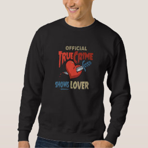 Sweatshirt Un crime réel montre 1
