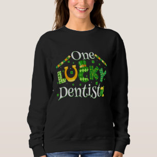 Sweatshirt Un Dentiste Lucky Dental Funny Jour de la Saint Pa