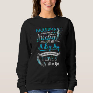 Sweatshirt Un gros câlin et vous dire combien j'aime et manqu