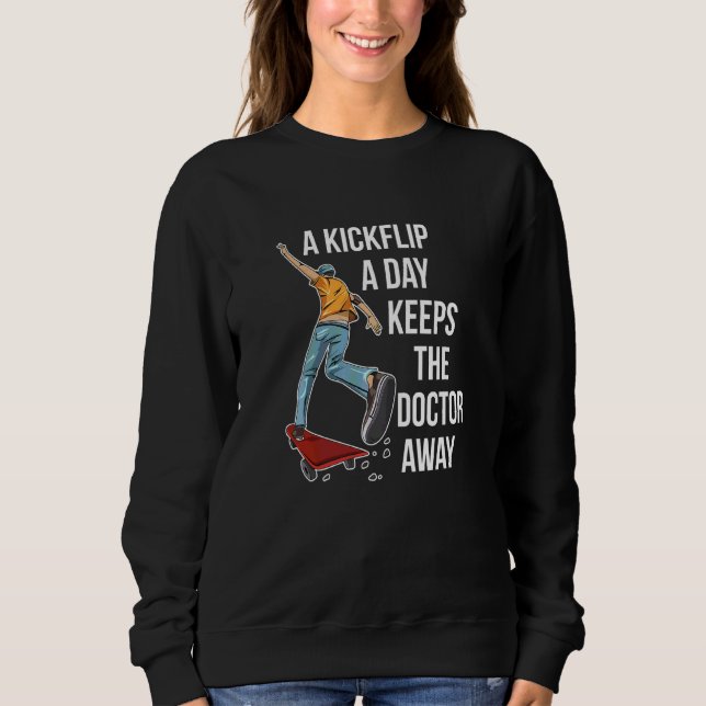 Sweatshirt Un Kickflip Par Jour Conserve La Citation Du Docte (Devant)