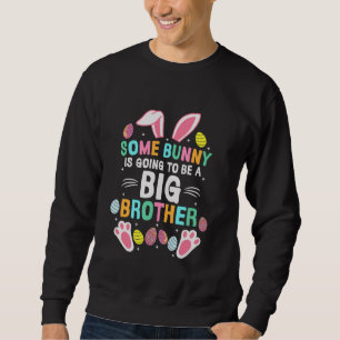 Sweatshirt Un Lapin Va Être Une Fête De Pâques Big Brother