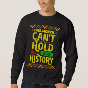 Sweatshirt Un mois ne peut pas contenir notre histoire Mois d