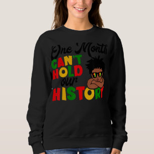 Sweatshirt Un Mois Ne Peut Pas Tenir Notre Histoire Africain