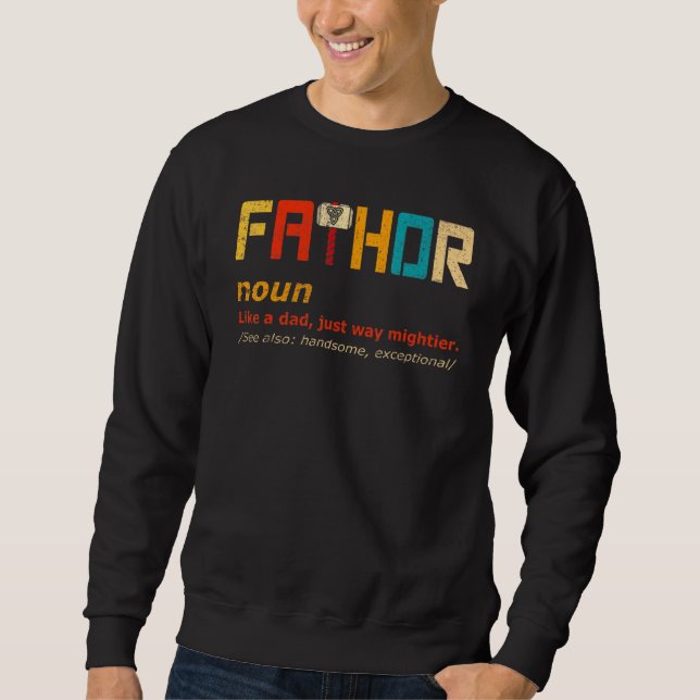 Sweatshirt Un Père Comme Un Père Juste Comme Des Pères Héros  (Devant)