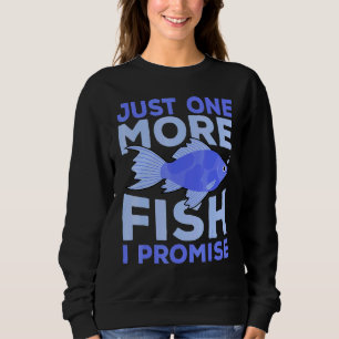 Sweatshirt Un Poisson De Plus I Tank Aquarist Aquarium Addict