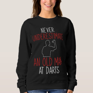 Sweatshirt Un Vieux Homme À Darts Garçon Drôle Drôle Dart