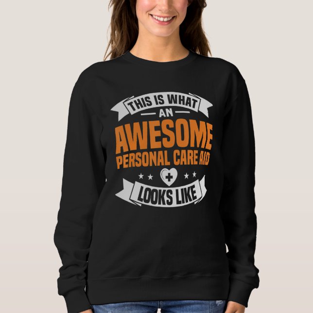 Sweatshirt Une Aide Aux Soins Personnels Awesome Comme Une In (Devant)