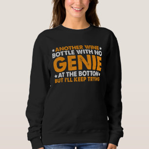 Sweatshirt Une autre bouteille de vin sans génie au fond --
