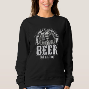 Sweatshirt une bière à la fois à la paternité survivante, Gra