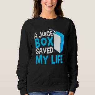 Sweatshirt Une boîte à jus sauvé ma vie Diabète Guerrier du d