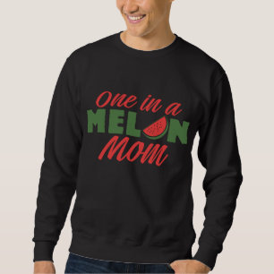Sweatshirt Une Dans Une Mère Melon Mère Moms Watermelon