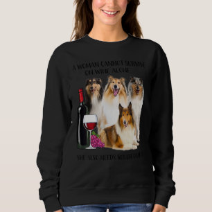 Sweatshirt Une Femme Ne Peut Pas Survivre Seul Au Vin Rough C