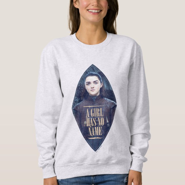 Sweatshirt "Une Fille N'A Pas De Nom" Arya Stark Graphic (Devant)