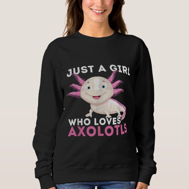 Sweatshirt Une Fille Qui Aime Les Axolotls Mexicains Marche P (Devant)