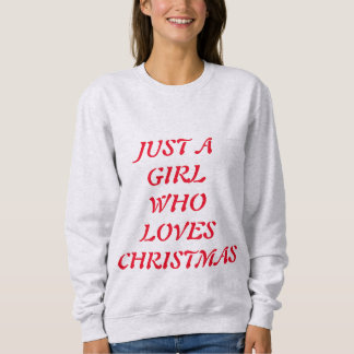 SWEATSHIRT UNE FILLE QUI AIME NOËL