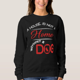 Sweatshirt Une Maison N'Est Pas Une Maison Sans Golden Retrie