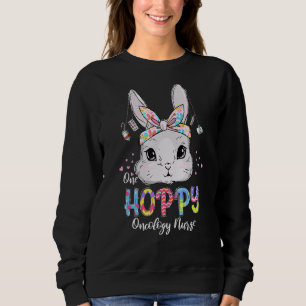Sweatshirt Une Oncologie Hoppy Infirmière Bunny Oeufs de Pâqu