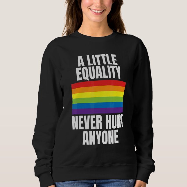 Sweatshirt Une Petite Égalité N'A Jamais Fait De Mal À Person (Devant)