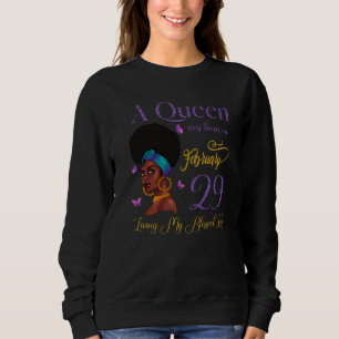 Sweatshirt Une Reine Est Née Le 29 Février Vivant Ma Bénédict
