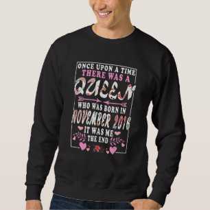 Sweatshirt Une Reine Née En Novembre 2016 Anniversaire Wo
