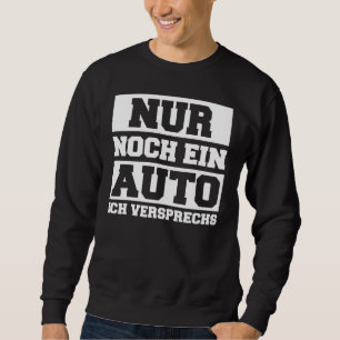 Sweatshirt Une seule voiture que je promets