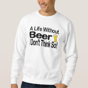 Sweatshirt Une vie sans bière