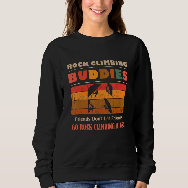 Sweatshirt Unique Funny Buddies Friends Don't Go Alone Rock C (Devant)