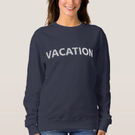 SWEATSHIRT VACANCES