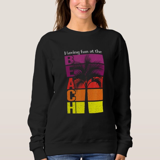Sweatshirt Vacances Été S'Amuser À La Plage (Devant)