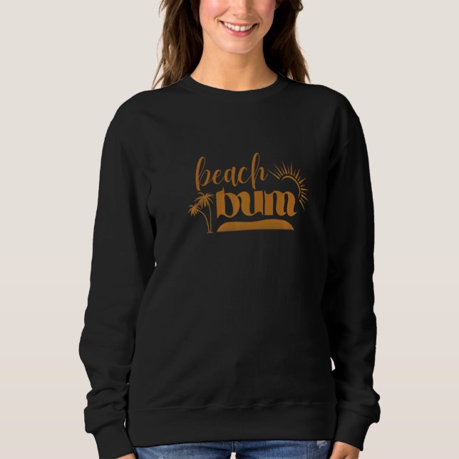 Sweatshirt Vacay Mode Beach Bum Summer Vibes  Sunshine Summer (Devant)