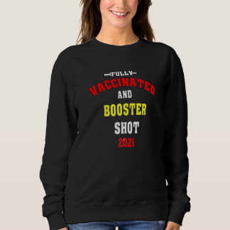 Sweatshirt Vacciné Complet Et Capture De Booster 2021