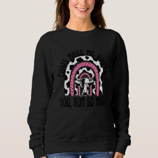 Sweatshirt Vaches Me Rendent Heureux Toi Pas Tant Que Ça - Fe