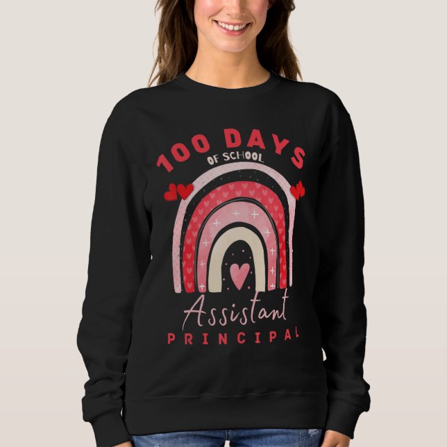 Sweatshirt Valentine 100 days of school Assistant Principal F (Devant)