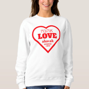 Sweatshirt Valentine AMOUR JAMAIS ÉCHOUER Hébreu Ahavah Chris