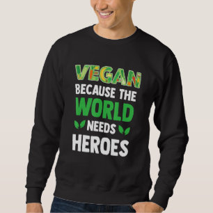 Sweatshirt Végétalien Végétalien Végétarien Bien-être animal