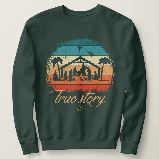 Sweatshirt Véritable histoire Nativité Noël Jésus Naissance R (Design devant)