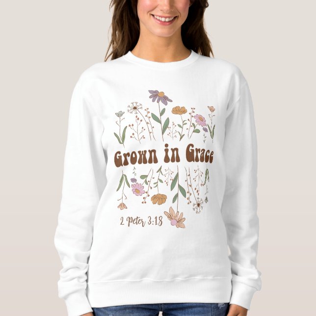 Sweatshirt Verse de la Bible fleur sauvage grandit en grâce (Devant)