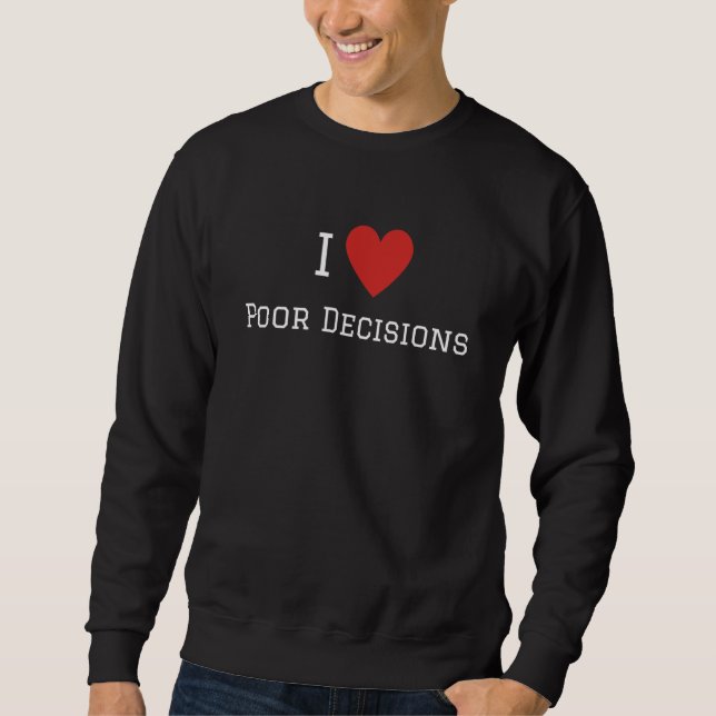 Sweatshirt Vêtements de boisson graphique-J'aime les mauvaise (Devant)