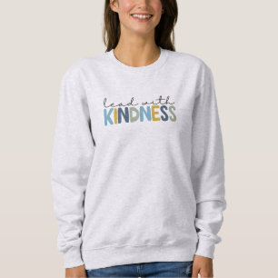 Sweatshirt Vêtements d'infirmière Diriger avec bienveillance