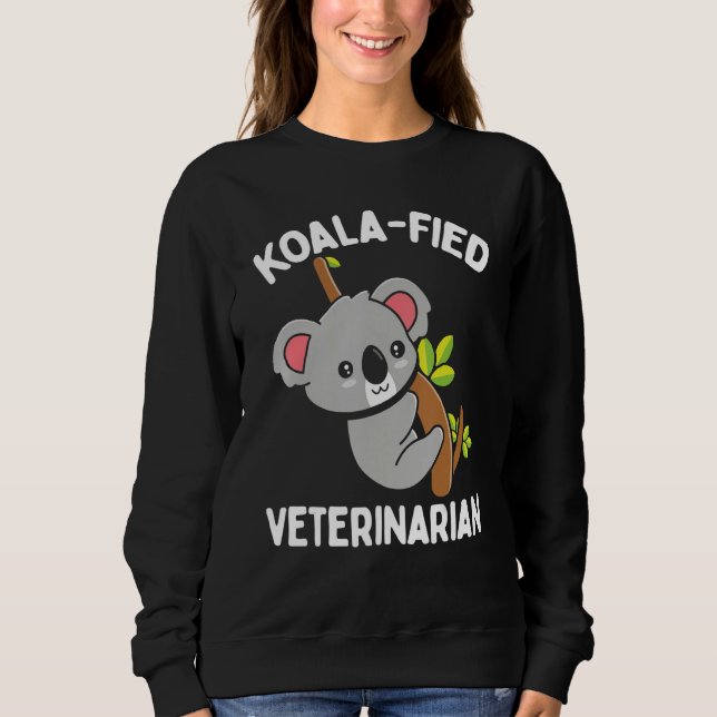 Sweatshirt Veterinarian Appreciaton Koalafied Vet School Koal (Devant)