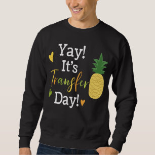 Sweatshirt Vibe Positive Transfert Jour Infertilité IVF Pi