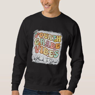 Sweatshirt Vibes De Quatrième Année Premier Jour De L'École G