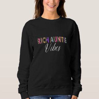 Sweatshirt Vibes de tante riche féminine Tante Meilleure Tant
