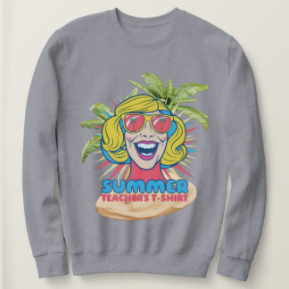 Sweatshirt Vibes d'été super Tee souriante pour enseignants