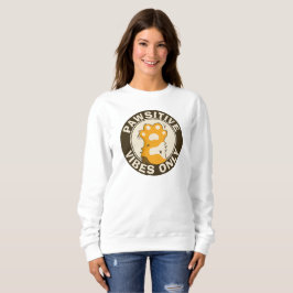 Sweatshirt Vibrations positives uniquement Patte de chat mign