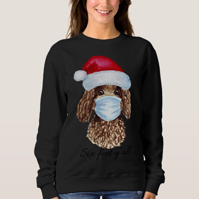 Sweatshirt Vidéo de Noël Poodé 6 Pieds Y Tout drôle (Devant)