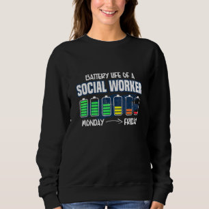 Sweatshirt Vie Batterie D'Un Travailleur Social Du Lundi Au V